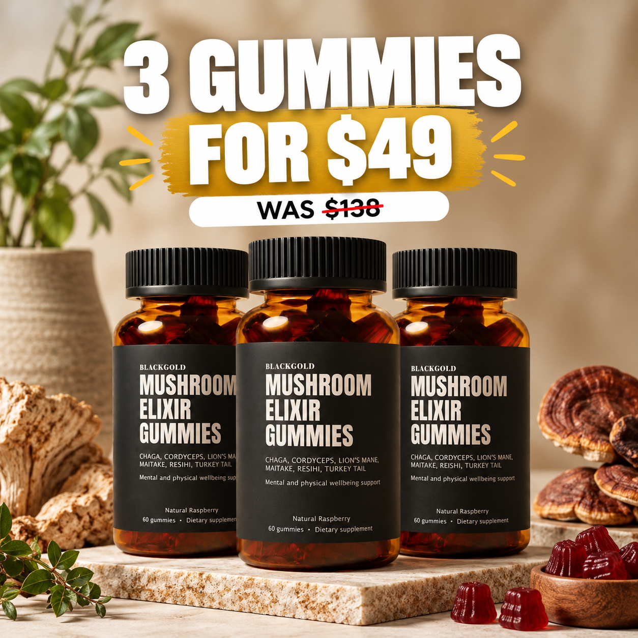 3 Gummies for $49 was $138